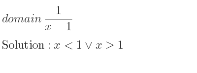 The domain of 1/(x-1) is x<1\lor x>1
